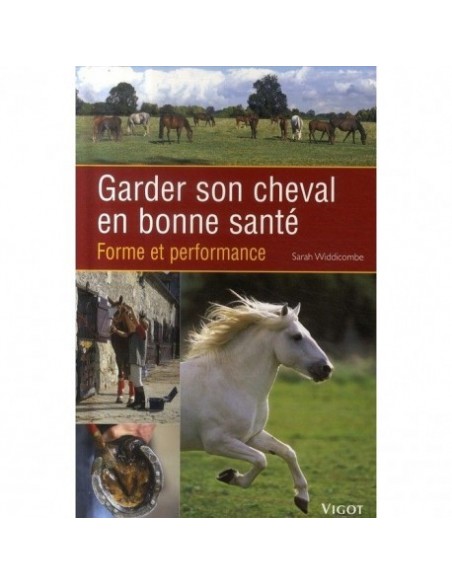 Garder son cheval en bonne santé, Sarah Widdicombe